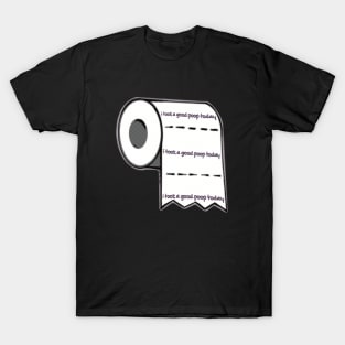 I Took A Good Poop Today T-Shirt